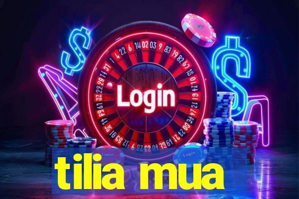 tilia mua